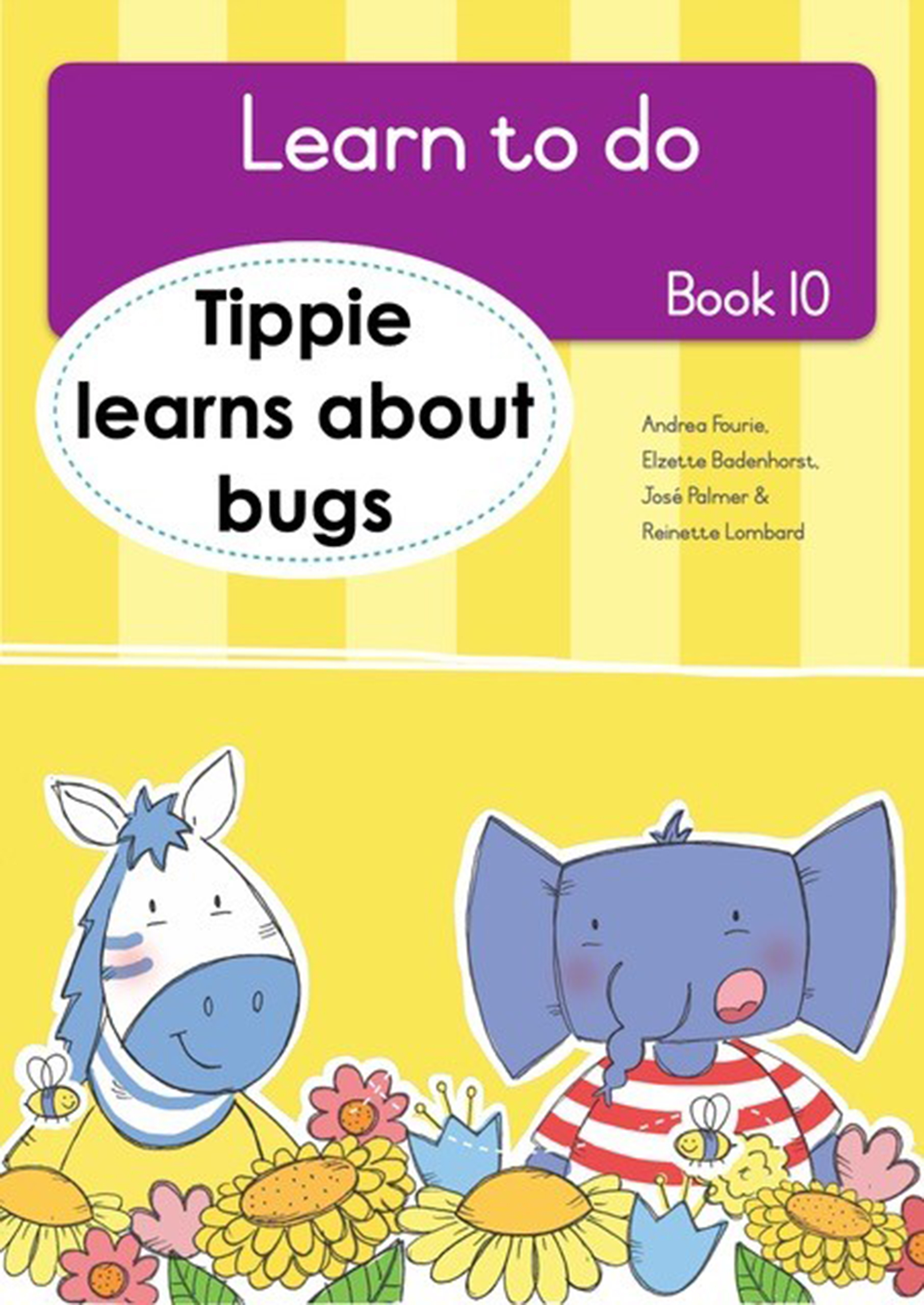 Tippie Learns About Bugs : Book 10