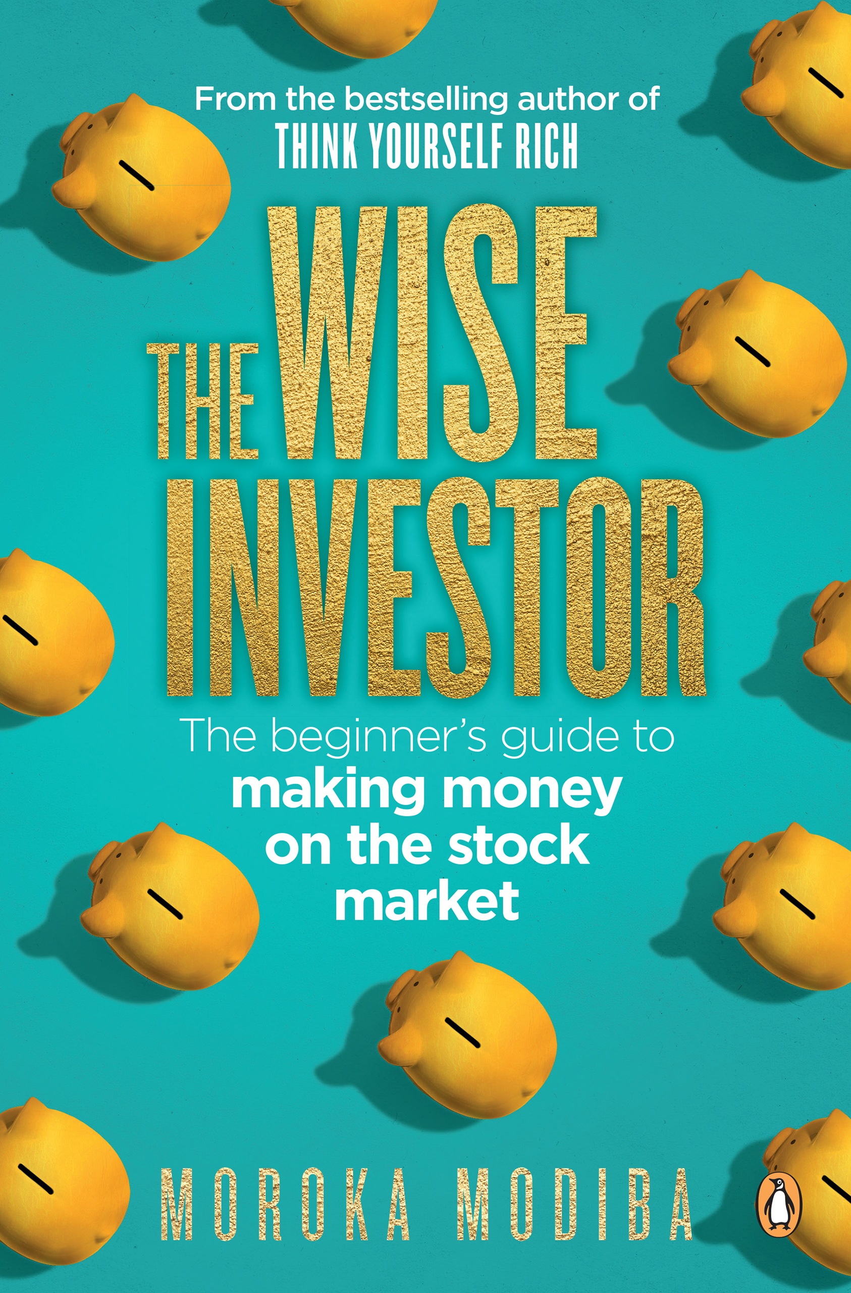 Wise Investor : The Beginner’s Guide to Making Money on the Stock Market