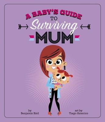 Picture of A Baby's Guide to Surviving Mum