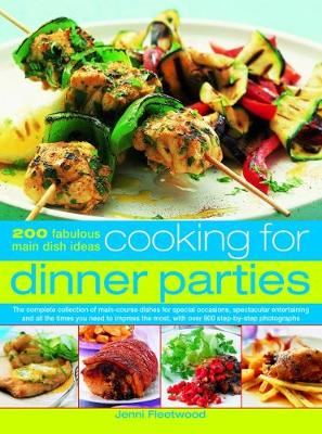 Picture of Cooking for Dinner Parties: 200 fabulous main dish ideas: the complete collection of main-course dishes for special occasions, spectacular entertaining and all the times you need to impress the most, with over 800 step-by-step photographs