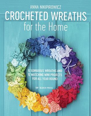 Picture of Crocheted Wreaths for the Home : 12 Gorgeous Wreaths and 12 Matching Mini Projects for All Year Round
