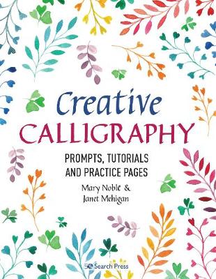 Picture of Creative Calligraphy : Prompts, Tutorials and Practice Pages