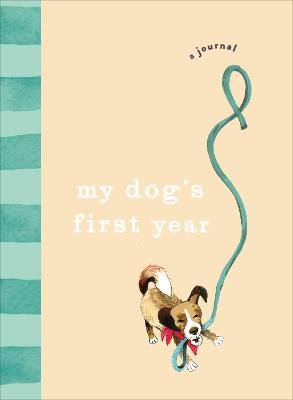 Picture of My Dog's First Year : A journal