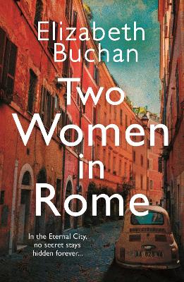 Two Women in Rome : 'Beautifully atmospheric' Adele Parks