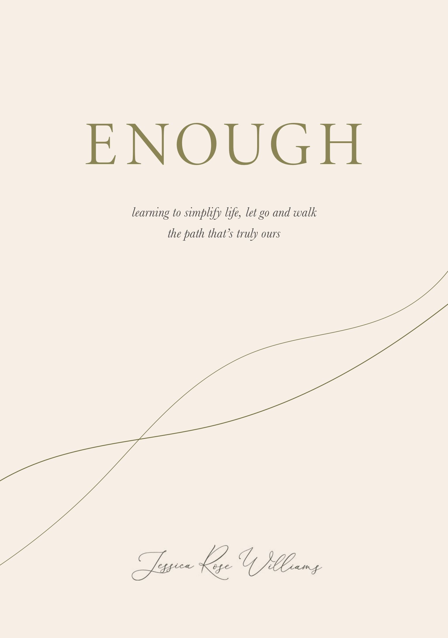 Picture of Enough : Learning to simplify life, let go and walk the path that's truly ours
