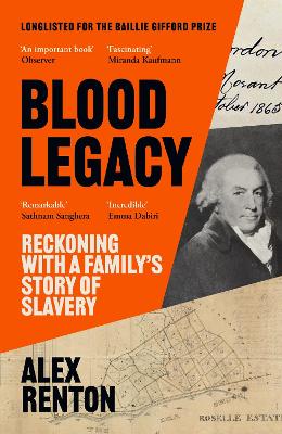 Blood Legacy : Reckoning With a Family's Story of Slavery