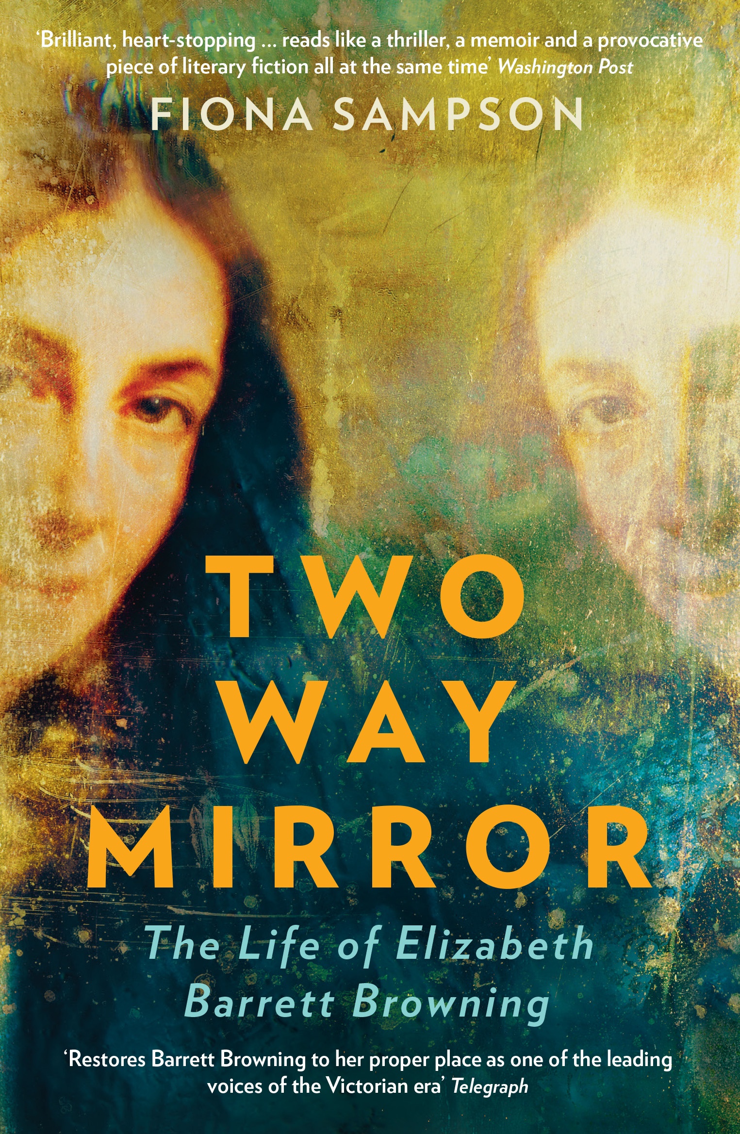Two-Way Mirror : The Life of Elizabeth Barrett Browning