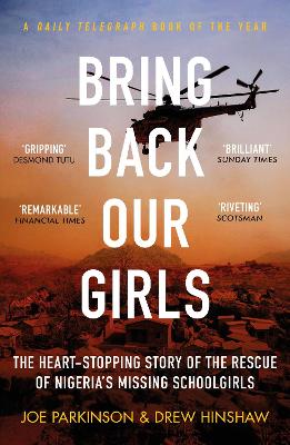 Picture of Bring Back Our Girls : The Heart-Stopping Story of the Rescue of Nigeria's Missing Schoolgirls