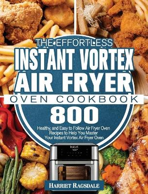 The Essential Iconites Air Fryer Oven Cookbook: 800 Surprisingly Delicious  Low-Oil Air Fryer Oven Recipes to Help You Master Your Iconites Air Fryer