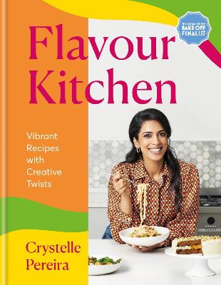 Flavour Kitchen : Vibrant Recipes with Creative Twists