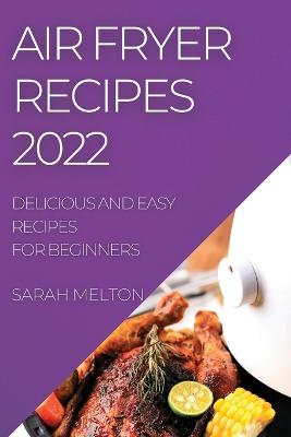The Simple Iconites Air Fryer Oven Cookbook for Beginners: 500