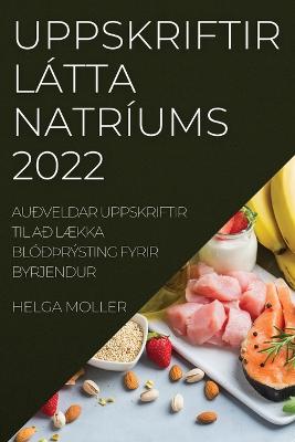 Balakudu |Uppskriftir Latta Natriums 2022 : Audveldar Uppskriftir Til ...
