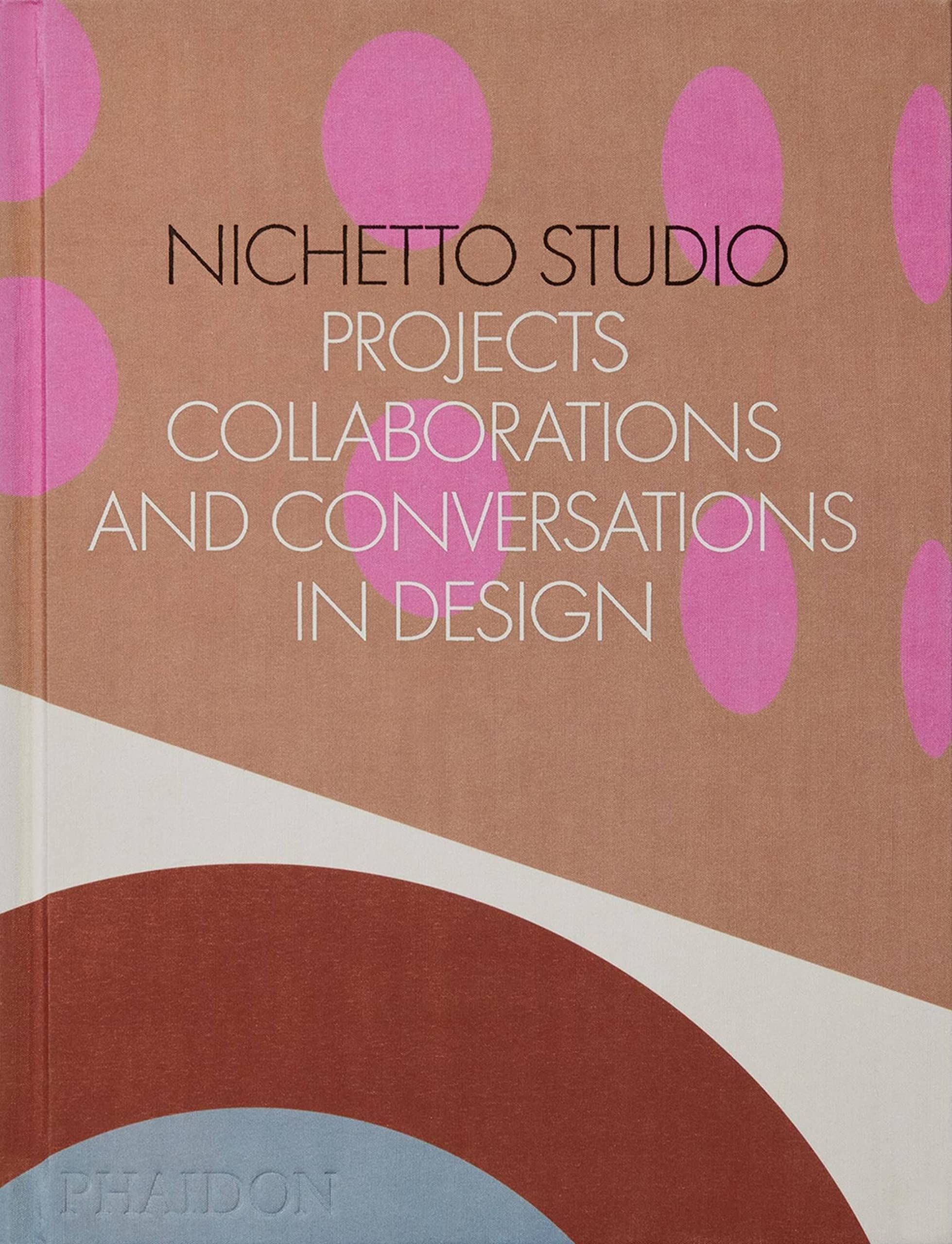 Nichetto Studio : Projects, Collaborations and Conversations in Design