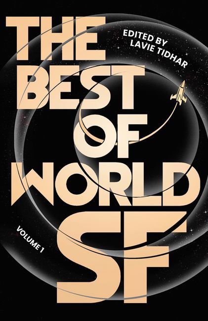 The Best of World SF : Volume 1