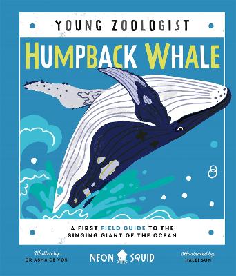 Humpback Whale (Young Zoologist) : A First Field Guide to the Singing Giant of the Ocean