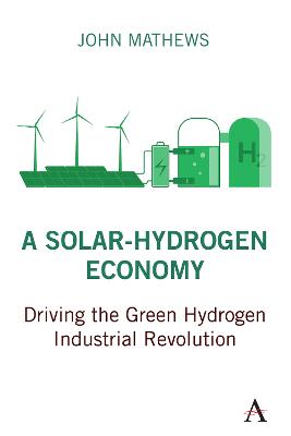 Picture of A Solar-Hydrogen Economy : Driving the Green Hydrogen Industrial Revolution