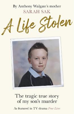 Picture of A Life Stolen : The tragic true story of my son's murder