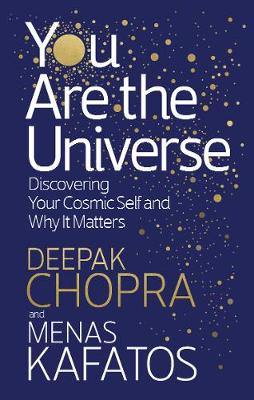 Picture of You Are the Universe: Discovering Your Cosmic Self and Why It Matters