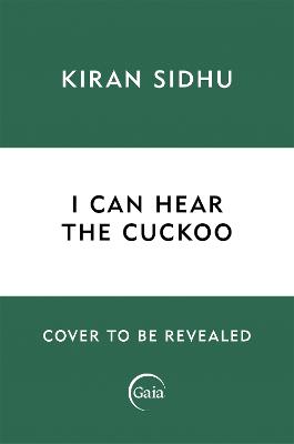 I Can Hear the Cuckoo : Life in the Wilds of Wales