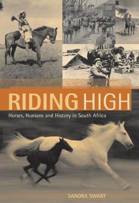 Picture of Riding high : Horses, humans and history in South Africa