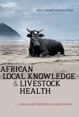 Picture of African local knowledge and livestock health : Diseases and treatments in South Africa