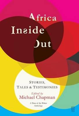 Picture of Africa inside out : Stories, tales & testimonies: A time of the writer anthology