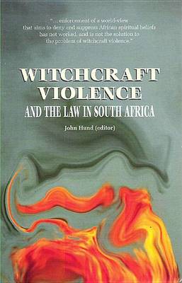 Picture of Witchcraft Violence and the South African Law