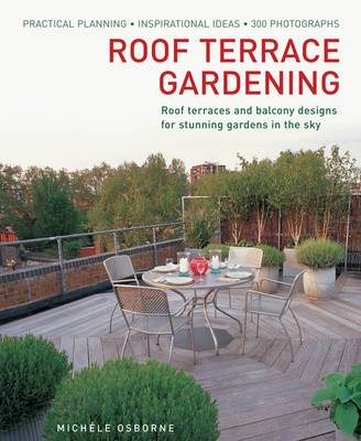 Picture of Roof Terrace Gardening: Practical Planning, Inspirational Ideas