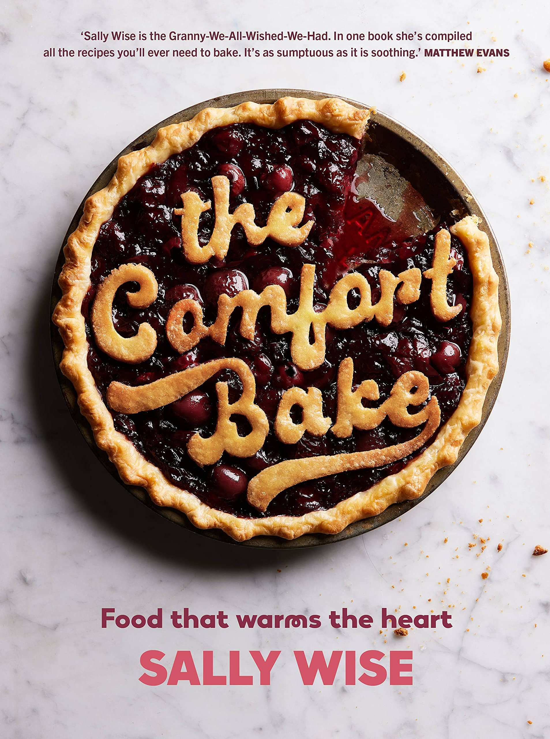 The Comfort Bake : Food that warms the heart