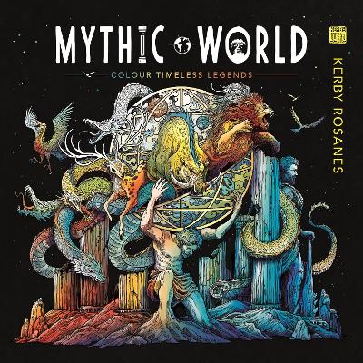 Mythic World : Colour Timeless Legends