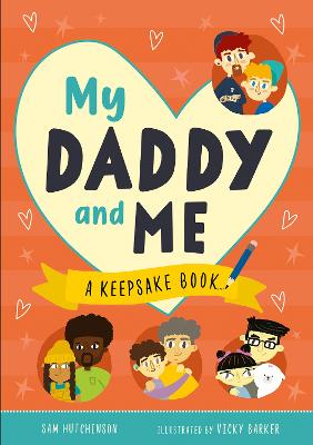 My Daddy and Me : A Keepsake Book