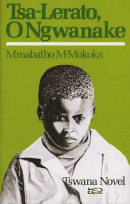 Picture of Tsa-lerato o ngwanaka