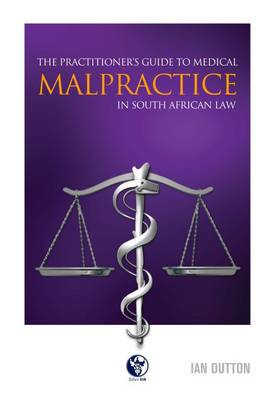 Picture of The practitioners' guide to medical malpractice in South African law