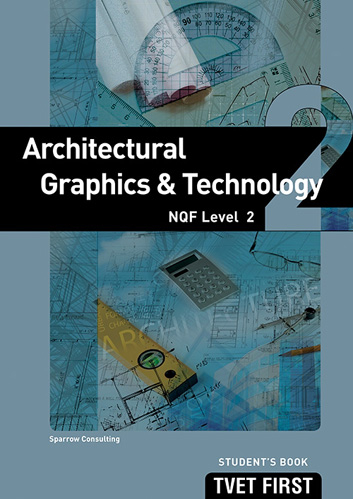 Picture of Architectural graphics & technology NQF: Level 2: Student's book