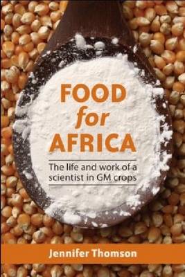 Picture of Food for Africa : The life and work of a scientist in GM crops