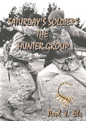 Picture of Saturday's soldiers : The hunter group