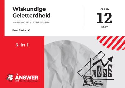 Picture of Die Antwoord-Reeks Graad 12 wiskunde geletterdheid 3in1 studiegids