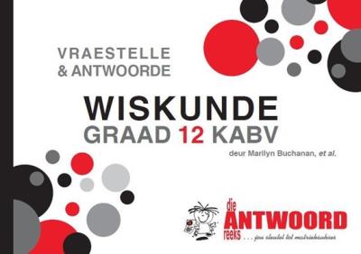 Picture of Die Antwoord-Reeks Graad 12 wiskunde V&A KABV studiegids