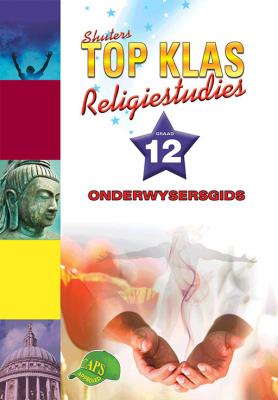 Picture of Shuters top klas religiestudies: Gr 12: Onderwysersgids