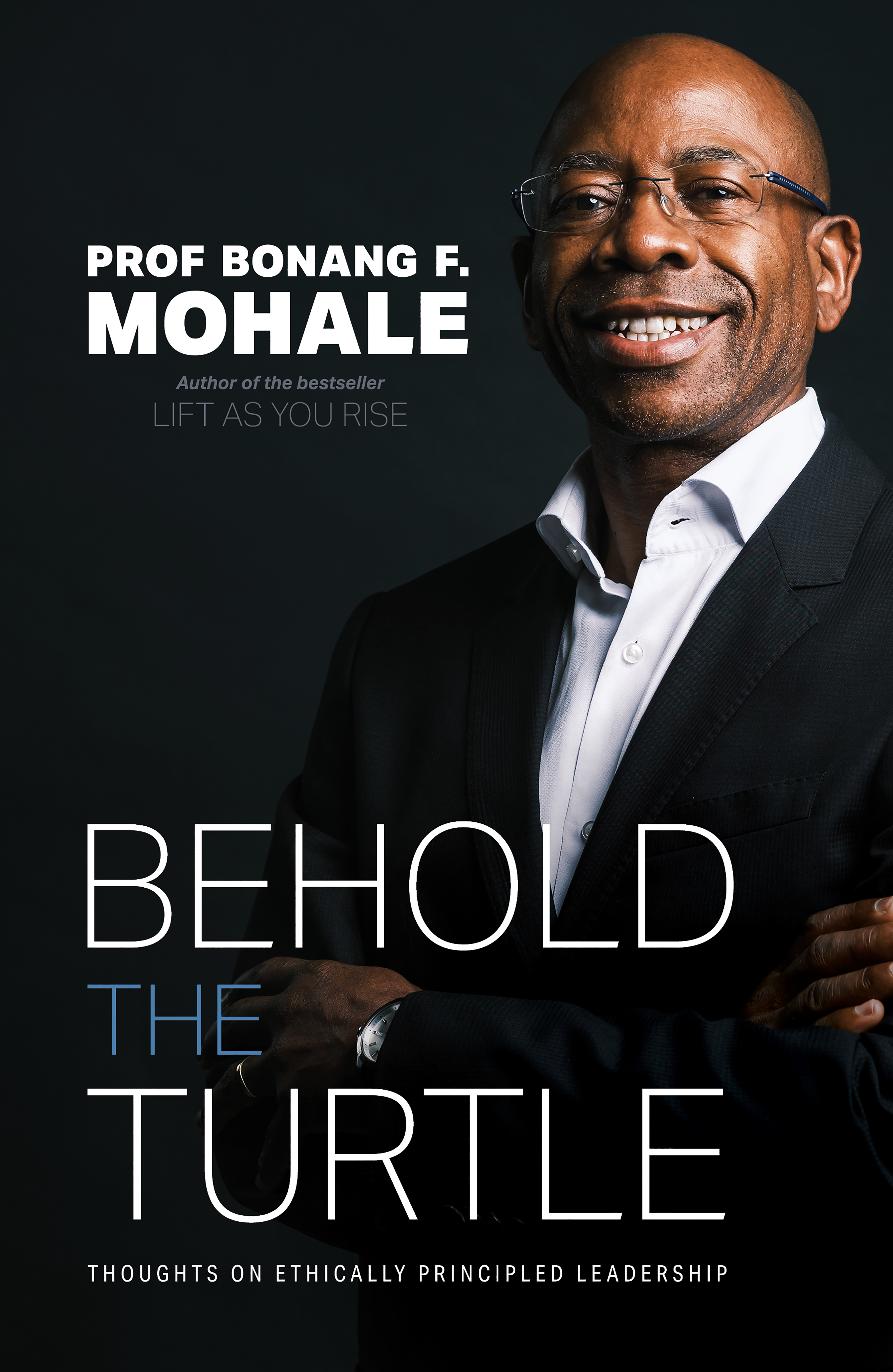 Picture of Behold the Turtle : Thoughts on Ethically Principled Leadership