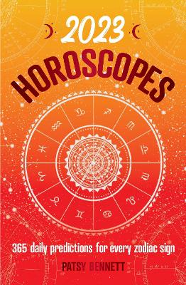 Picture of 2023 Horoscopes : 365 daily predictions for every zodiac sign