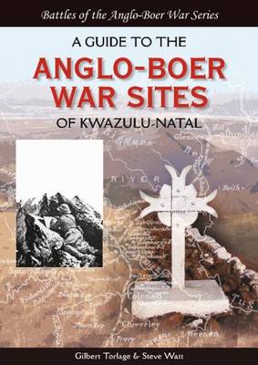 Picture of A guide to the Anglo-Boer War sites of KwaZulu-Natal