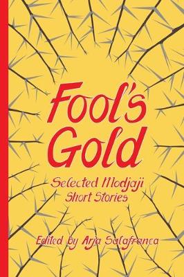 Picture of Fools' Gold : Selected Modjaji Short Stories