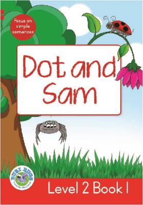 Picture of Dot and Sam : Level 2, Book 1 : Grade 1: Red Level Reader