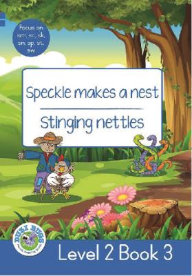 Picture of Speckle Makes a Nest - Stinging Nettles : Level 2, Book 3 : Grade 2: Blue Level Reader