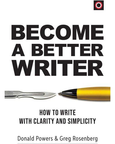 Picture of Become A Better Writer : How To Write With Clarity And Simplicity