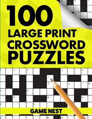 Picture of 100 Large Print Crossword Puzzles : Puzzle Book for Adults