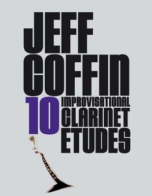 Picture of 10 Improvisational Clarinet Etudes