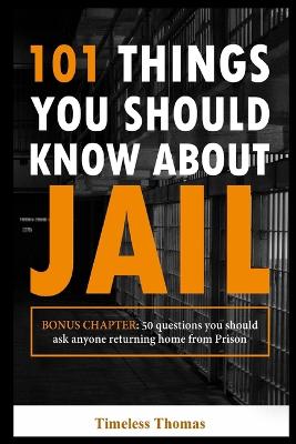 Picture of 101 Things You Should Know About Jail