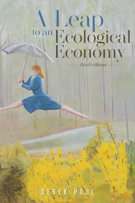 Picture of A Leap to an Ecological Economy : third edition